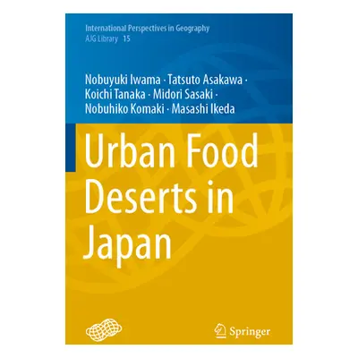 "Urban Food Deserts in Japan" - "" ("Iwama Nobuyuki")(Paperback)