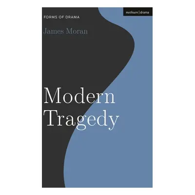 "Modern Tragedy" - "" ("Moran James")(Paperback)