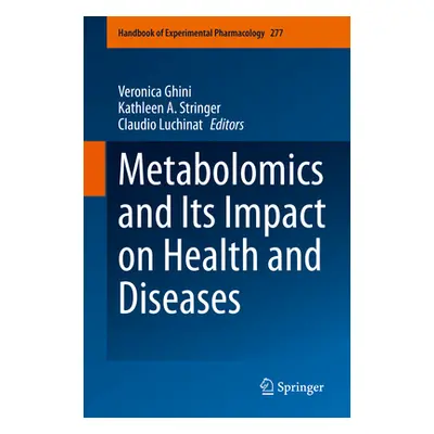 "Metabolomics and Its Impact on Health and Diseases" - "" ("Ghini Veronica")(Pevná vazba)