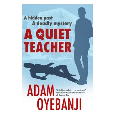 "A Quiet Teacher" - "" ("Oyebanji Adam")(Paperback)