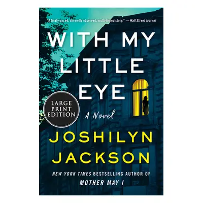 "With My Little Eye" - "" ("Jackson Joshilyn")(Paperback)