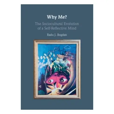 "Why Me?" - "" ("Bogdan Radu J.")(Paperback)