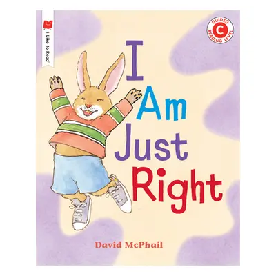 "I Am Just Right" - "" ("McPhail David")(Paperback)