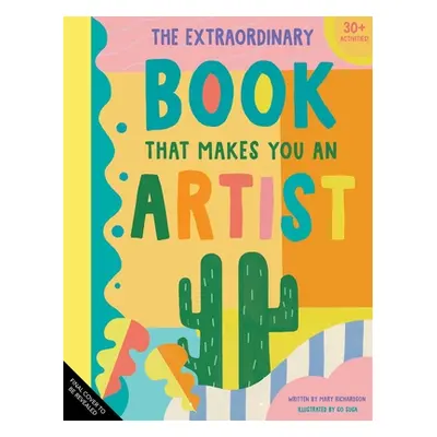 "The Extraordinary Book That Makes You an Artist" - "" ("Richards Mary")(Paperback)