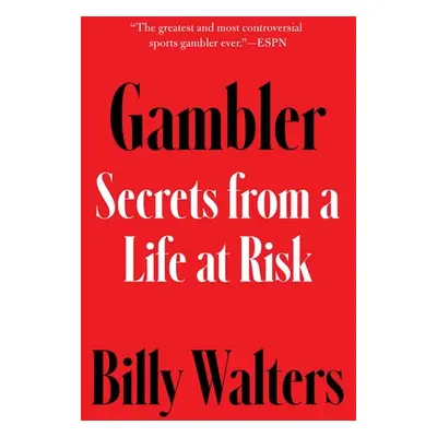 "Gambler: Secrets from a Life at Risk" - "" ("Walters Billy")(Compact Disc)