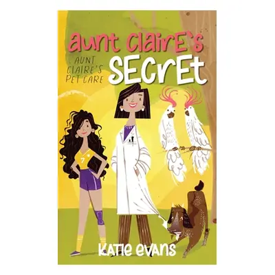 "Aunt Claire's Secret" - "" ("Evans Katie")(Paperback)