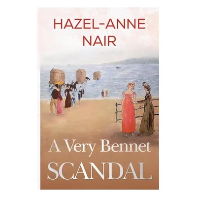 "A Very Bennet Scandal" - "" ("Nair Hazel-Anne")(Paperback)