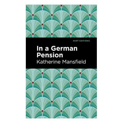 "In a German Pension" - "" ("Mansfield Katherine")(Paperback)