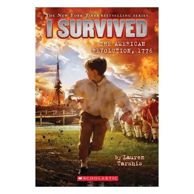 "I Survived the American Revolution, 1776, 15" - "" ("Tarshis Lauren")(Paperback)