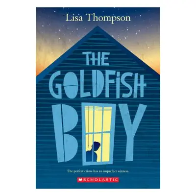 "The Goldfish Boy" - "" ("Thompson Lisa")(Paperback)