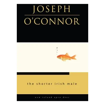 "Shorter Irish Male" - "" ("O'Connor Joseph")(Paperback / softback)