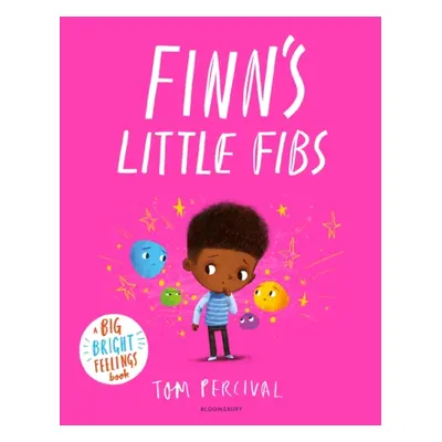 "Finn's Little Fibs" - "A Big Bright Feelings Book" ("Percival Tom")(Paperback / softback)