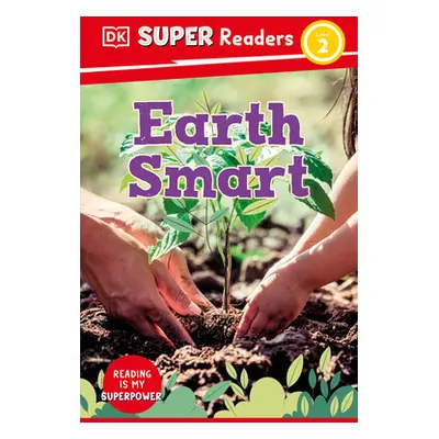 "DK Super Readers Level 2 Earth Smart" - "" ("DK")(Paperback)