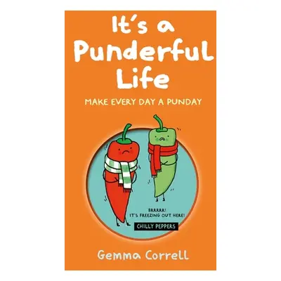 "It's a Punderful Life: Make Every Day a Punday" - "" ("Correll Gemma")(Pevná vazba)