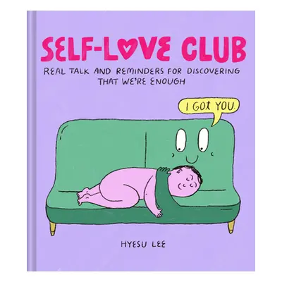 "Self-Love Club: Real Talk and Reminders for Discovering That We're Enough" - "" ("Lee Hyesu")(P