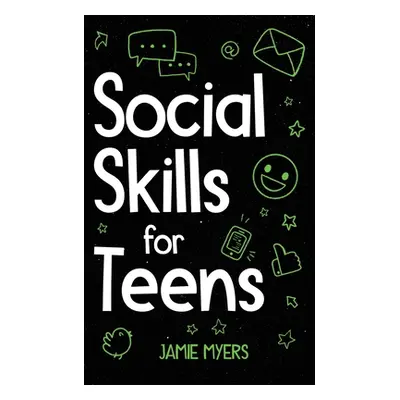 "Social Skills for Teens" - "" ("Myers Jamie")(Paperback)