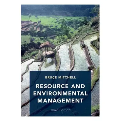 "Resource and Environmental Management: Third Edition" - "" ("Mitchell Bruce")(Paperback)