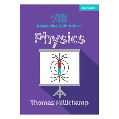 "Knowledge Quiz: A-level Physics" - "" ("Dawes Alex")(Spiral bound)