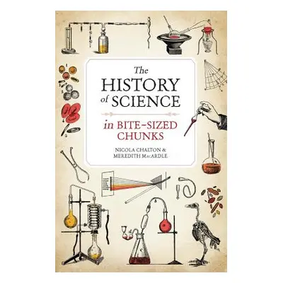 "The History of Science in Bite-Sized Chunks" - "" ("Chalton Nicola")(Paperback)