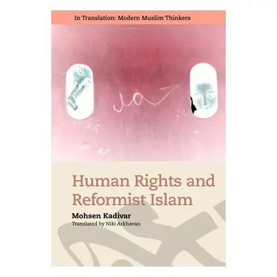 "Human Rights and Reformist Islam" - "" ("Kadivar Mohsen")(Pevná vazba)