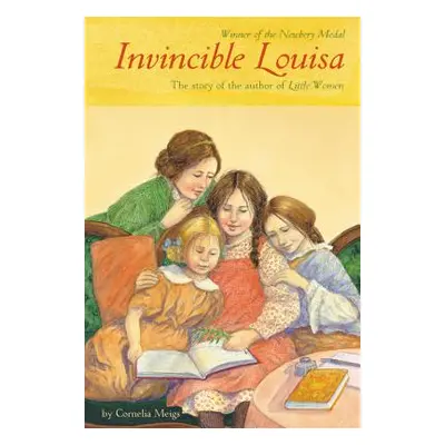 "Invincible Louisa: The Story of the Author of Little Women" - "" ("Meigs Cornelia")(Paperback)