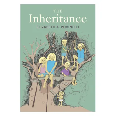 "The Inheritance" - "" ("Povinelli Elizabeth a.")(Paperback)