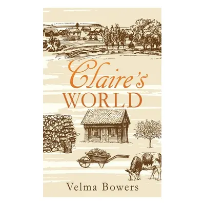 "Claire's World" - "" ("Bowers Velma")(Paperback)