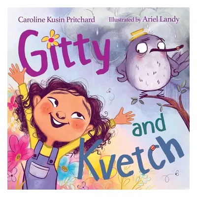 "Gitty and Kvetch" - "" ("Pritchard Caroline Kusin")(Pevná vazba)