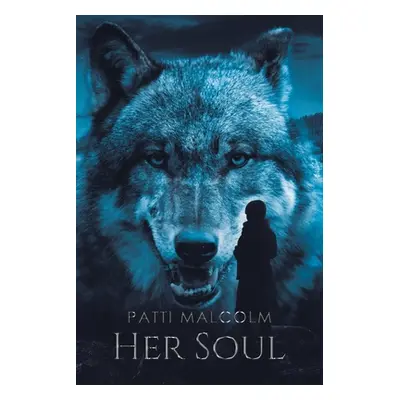 "Her Soul" - "" ("Malcolm Patti")(Paperback)