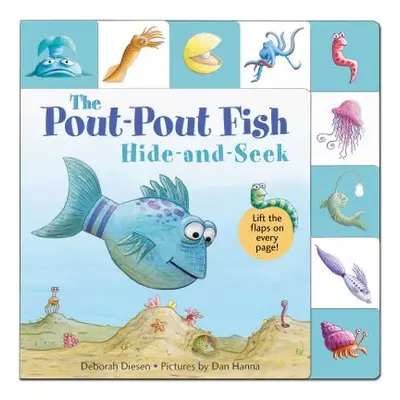 "Lift-The-Flap Tab: Hide-And-Seek, Pout-Pout Fish" - "" ("Diesen Deborah")(Board Books)