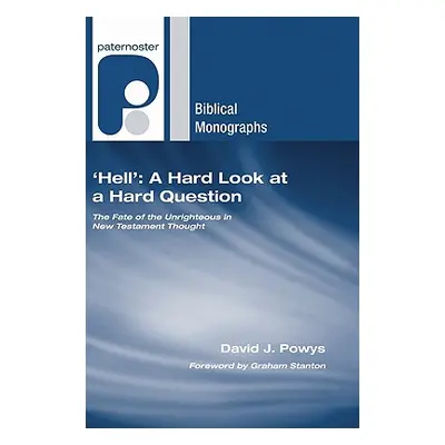 "'Hell': A Hard Look at a Hard Question" - "" ("Powys David J.")(Paperback)