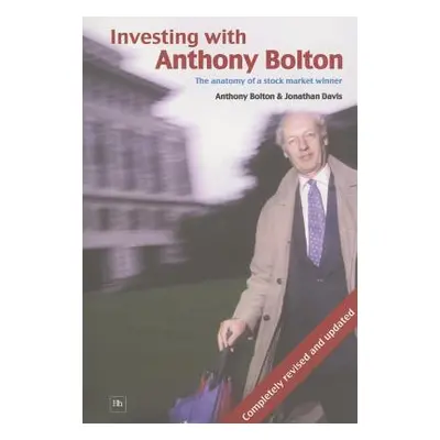 "Investing with Anthony Bolton: The Anatomy of a Stock Market Winner" - "" ("Davis Jonathan")(Pa