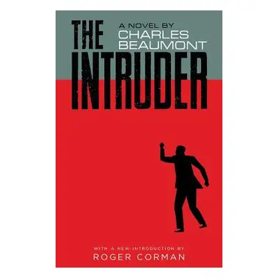 "The Intruder (Valancourt 20th Century Classics)" - "" ("Beaumont Charles")(Paperback)