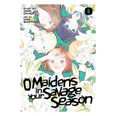 "O Maidens in Your Savage Season 8" - "" ("Okada Mari")(Paperback)