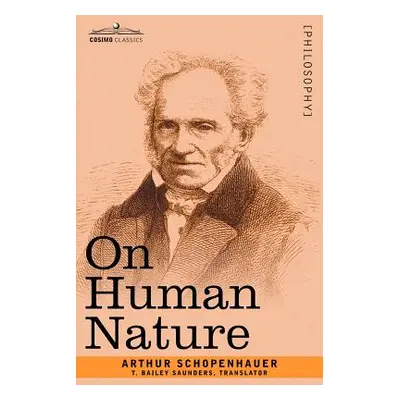 "On Human Nature" - "" ("Schopenhauer Arthur")(Paperback)