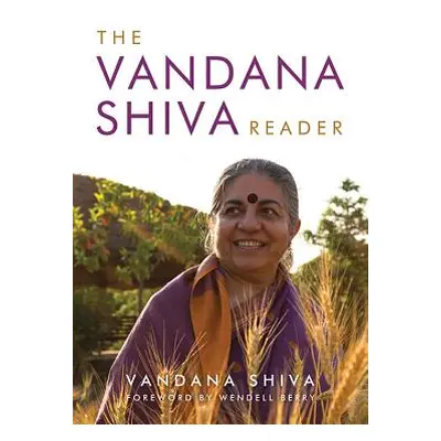 "The Vandana Shiva Reader" - "" ("Shiva Vandana")(Paperback)