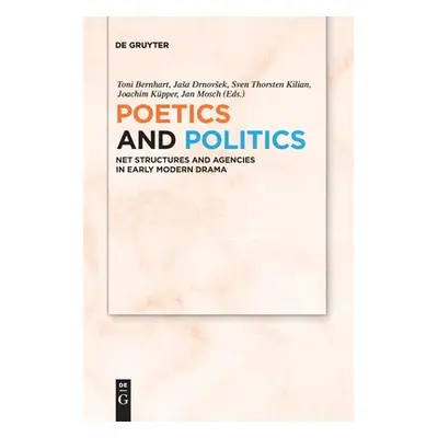 "Poetics and Politics" - "" ("Bernhart European Research Council (Erc)")(Paperback)