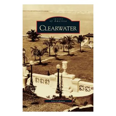 "Clearwater" - "" ("Coleman Lisa")(Pevná vazba)