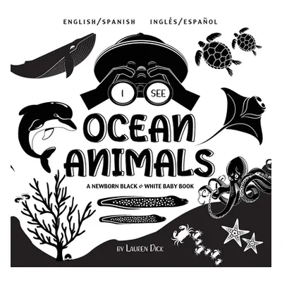 "I See Ocean Animals: Bilingual