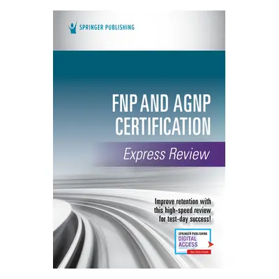 "Fnp and Agnp Certification Express Review" - "" ("Springer Publishing Company")(Paperback)