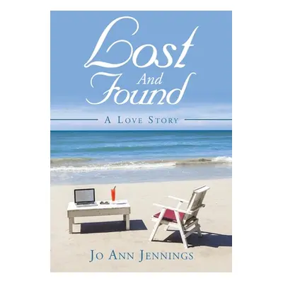 "Lost and Found: A Love Story" - "" ("Jennings Jo Ann")(Paperback)