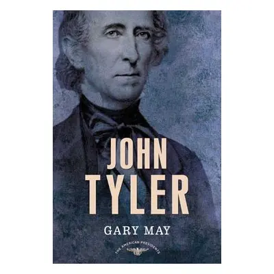 "John Tyler" - "" ("May Gary")(Pevná vazba)