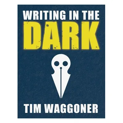 "Writing in the Dark" - "" ("Waggoner Tim")(Pevná vazba)