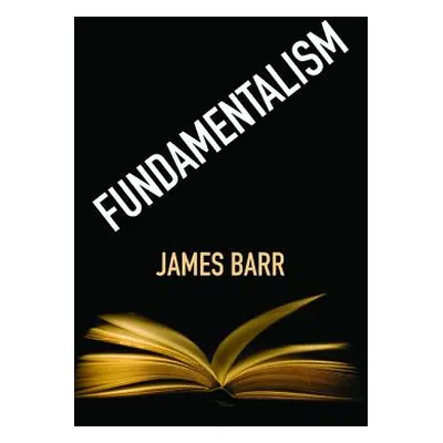 "Fundamentalism" - "" ("Barr James")(Paperback)