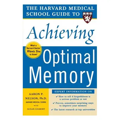 "The Harvard Medical School Guide to Achieving Optimal Memory" - "" ("Gilbert Susan")(Paperback)