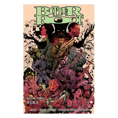 "Bitter Root, Volume 3: Legacy" - "" ("Walker David F.")(Paperback)