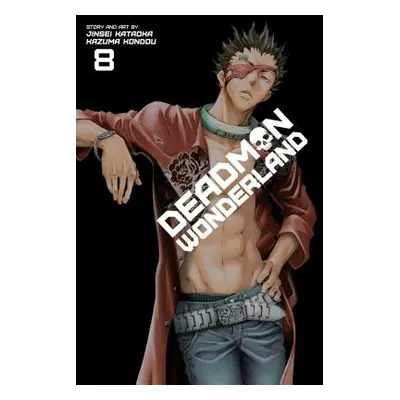 "Deadman Wonderland, Vol. 8, 8" - "" ("Kataoka Jinsei")(Paperback)