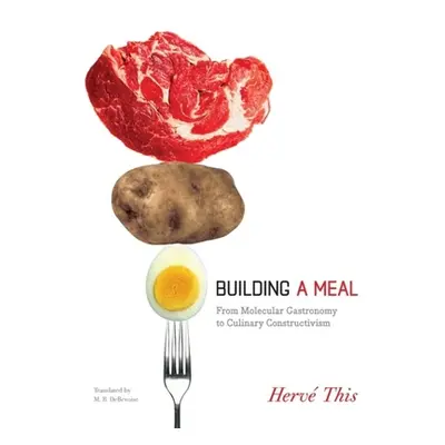 "Building a Meal: From Molecular Gastronomy to Culinary Constructivism" - "" ("This Herv")(Pevná