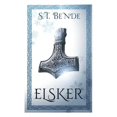 "Elsker" - "" ("Bende S. T.")(Paperback)