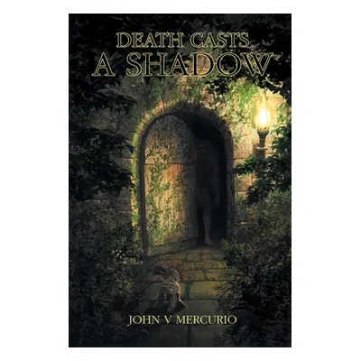 "Death Casts a Shadow" - "" ("Mercurio John V.")(Paperback)